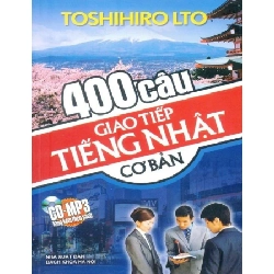 400 câu giao tiếp tiếng Nhật cơ bản (Kèm CD) 85k (HH) Mới 100% HCM.PO Độc quyền - Ngoại ngữ - Chiết khấu cao Oreka-Blogmeo