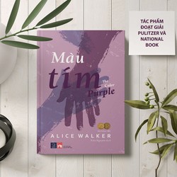 Màu Tím (The color purple) - Tác phẩm đoạt giải Pulitzer và National Book của Alice Walke