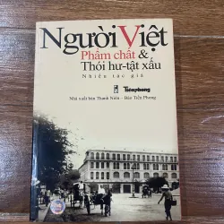 Người Việt Phẩm Chất & Thói Hư Tật Xấu (7)