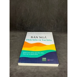 [59K/kg] Bản Ngã Thấu Hiểu Và Tan Biến - David R.Hawkins MD, Ph.D new 90% HCM0906 437712