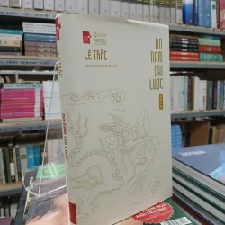 AN NAM CHÍ LƯỢC - LÊ TRẮC (MẶC SINH LÊ HUY HOÀNG dịch)