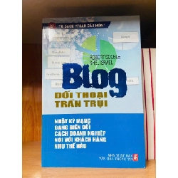 Blog: đối thoại trần trụi / Robert Scoble ; Shel Israel Sách lịch sử - triết học VAVO3101 Blogmeo040226