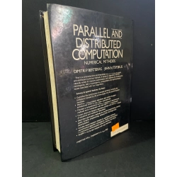 Parallel and distributed computation numerical methods (bìa cứng) mới 80% bẩn bìa, ố nhẹ, có mộc đỏ Bertsekas - Tsitsiklis HCM3004 NGOẠI VĂN 445487