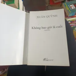 Tuyển Thơ Xuân Quỳnh Không Bao Giờ Là Cuối 1044077