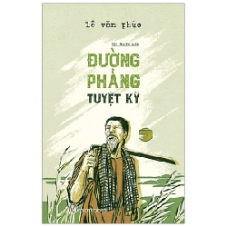 Đường Phảng Tuyệt Kỹ - Lê Văn Phúc 289751