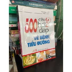 500 câu hỏi đáp về bệnh tiểu đường - Võ Mai Lý