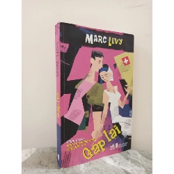 [Phiên Chợ Sách Cũ] Gặp Lại (2011) - Marc Levy S1911