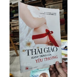Thai Giáo Hành Trình Của Yêu Thương - Bác Sĩ Đỗ Hồng Ngọc 1002640