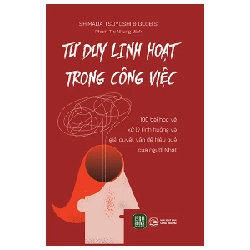 Tư Duy Linh Hoạt Trong Công Việc - Shimada Tsuyoshi 280913