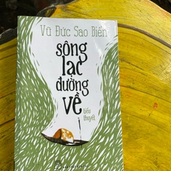 SÔNG LẠC ĐƯỜNG VỀ- VŨ ĐỨC SAO BIỂN