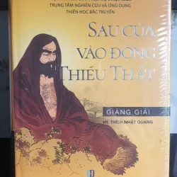 Sách Sáu Cửa Vào Động Thiếu Thất - HT. Thích Nhật Quang mới 100%