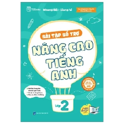 Bài Tập Bổ Trợ Nâng Cao Tiếng Anh Lớp 2 - Nhung Đỗ, Giang Vi