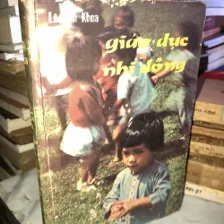 Giáo dục nhi đồng - Lê Văn Khoa 