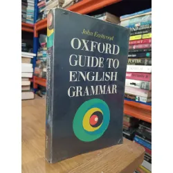 Oxford guide to English grammar - John Eastwood