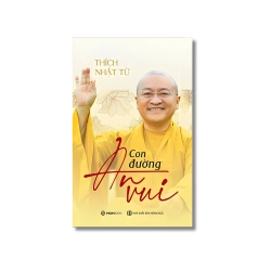 Con đường an vui ; Thích Nhật Từ