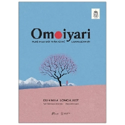 Omoiyari - Nghệ Thuật Đối Nhân Xử Thế Của Người Nhật - Erin Niimi Longhurst 282723