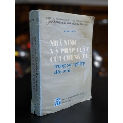 Nhà nước và pháp luật của chúng ta trong sự nghiệp đổi mới - Đào Trí Úc