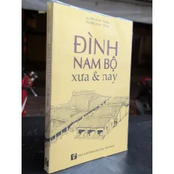 Đình nam bộ xưa nay - Huỳnh Ngọc Trảng và Trương Ngọc Tường 675570