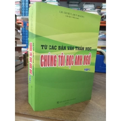 Từ các bản văn thần học chúng tôi học Anh ngữ (trọn bộ 4 tập) - Lm. Giu-se Tạ Huy Hoàng