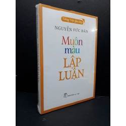 Muôn màu lập luận mới 100% HCM2809 Nguyễn Đức Dân KỸ NĂNG