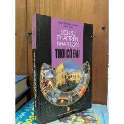 Lịch sử phát triển nhân loại thời cổ đại - Đăng Trường, Lê Minh