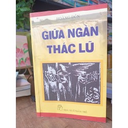 Giữa ngàn thác lũ - Hoài Đôn