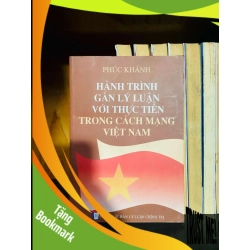(TẶNG BOOKMARK) Hành trình gắn lý luận với thực tiễn trong Cách mạng Việt Nam - Phúc Khánh LỊCH SỬ - CHÍNH TRỊ - TRIẾT HỌC RBK0810