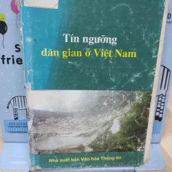 Sách: Tín ngưỡng dân gian ở Việt Nam - TG: Lê Như Hoa (A2)