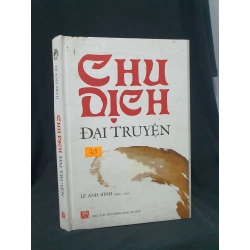 Chu dịch đại truyện bìa cứng mới 90% 2019 HSTB.HCM205 Lê Anh Minh SÁCH VĂN HỌC Oreka-Blogmeo