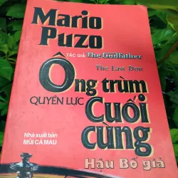 Ông trùm quyền lực cuối cùng của Mario Puzo 