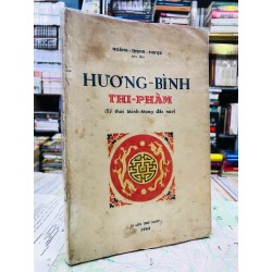 Hương Bình thi phẩm - Hoàng Trọng Thược ( bản in lần nhất  tập thượng ) 127016