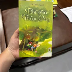 TIÊN CỦA THẦN CÂY – Võ Diệu Thanh- K5 1044607