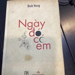 NGÀY ĐÓ CÓ EM - Đinh Hùng