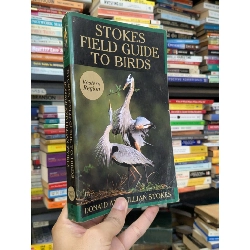 Stokes Field Guide To Birds - Donald and Lillian Stokes