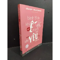[Sách Cũ SCGR] Bình tĩnh khi ế mạnh mẽ khi yêu mới 80% 2020 HCM0612 Ellen Fein VĂN HỌC