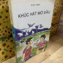 Khúc Hát Mở Đầu - Xuân Thiều