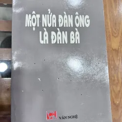 Một nửa đàn ông là đàn bà - Trương Hiền Lượng
