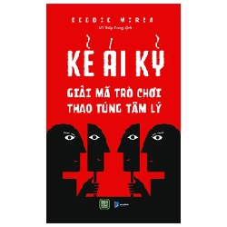 Kẻ Ái Kỷ - Giải Mã Trò Chơi Thao Túng Tâm Lý - Debbie Mirza