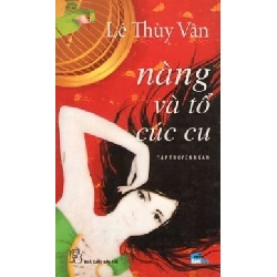 Nàng Và Tổ Cúc Cu - Lê Thuỳ Vân ASB.PO Oreka Blogmeo 230225