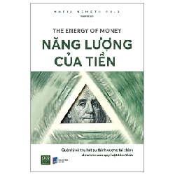 Năng Lượng Của Tiền - Maria Nemeth PhD