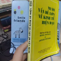 Sách: Mười vấn đề lớn về kinh tế Hiện đại (A3) Tác giả: Michel Chatelus và Jaques Fontanel 690011