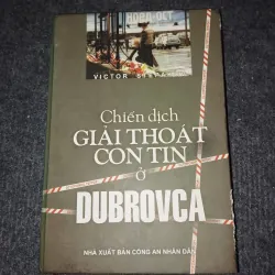 CHIẾN DỊCH GIẢI THOÁT CON TIN Ở DUBROVCA