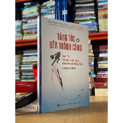 Tăng tốc đến thành công (Tập 1) - Lâm Minh Chánh 382965