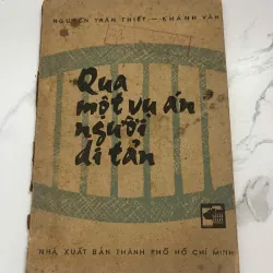Qua Một Vụ Án Người Di Tản - Nguyễn Trần Thiết – Khánh Vân