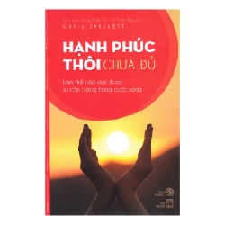 Hạnh Phúc Thôi Chưa Đủ - Chris Skellett, Uông Xuân Vy, Vi Thảo Nguyên ASB.PO Oreka Blogmeo 230225