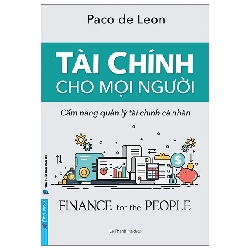 Tài Chính Cho Mọi Người - Paco de Leon - 2023 - First News, kỹ năng quản lý, bí quyết thành công Rebooks.vn
