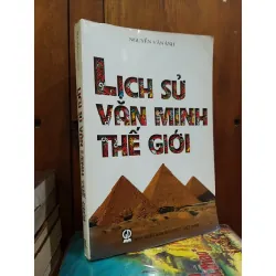 Lịch sử văn minh thế giới - Nguyễn Văn Ánh