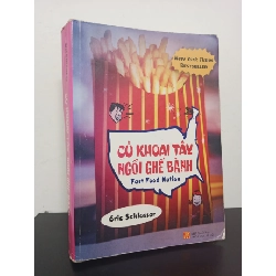 (TẶNG BOOKMARK) Củ Khoai Tây Ngồi Ghế Bành (2010) - Eric Schlosser Mới 90% RBK.ASB2301