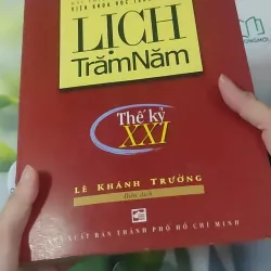 [MIỄN PHÍ BỌC SÁCH] Lịch Trăm Năm Thế Kỷ XXI - Lê Khánh Trường 1018914