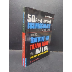 50 Best And Worst Business Deals Of All Time - Những Thương Vụ Thành Công Và Thất Bại Nổi Tiếng Nhất Mọi Thời Đại Michael Craig mới 90% bẩn nhẹ 2007 HCM0405 kinh doanh 140397